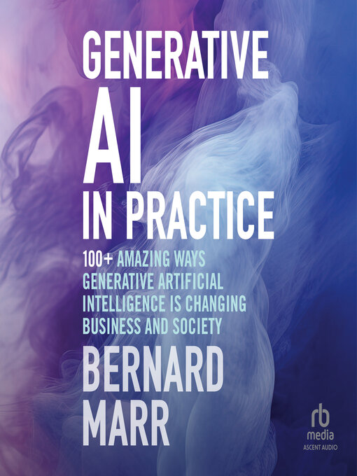 Title details for Generative AI in Practice by Bernard Marr - Wait list